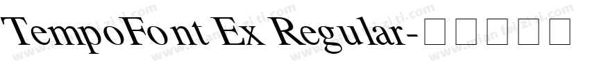 TempoFont Ex Regular字体转换